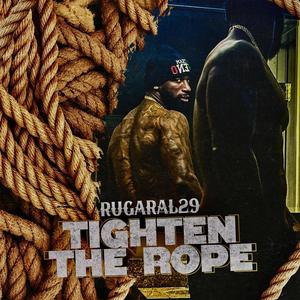 Tighten The Rope (Explicit)