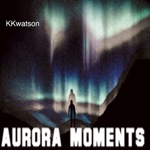 Aurora Moments