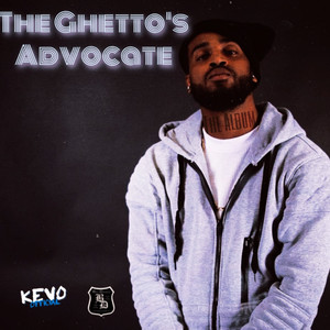 The Ghetto's Advocate (Explicit)