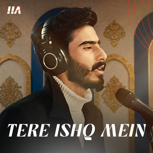 Tere Ishq Mein