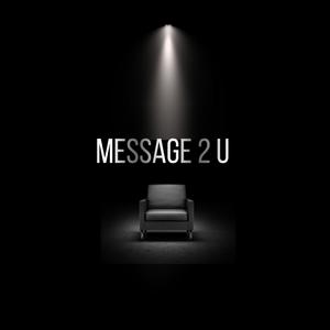 Message 2 U (Explicit)