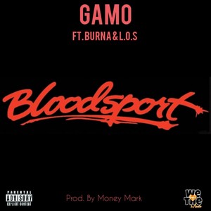 Bloodsport(feat. Burna & L.O.S) (Explicit)