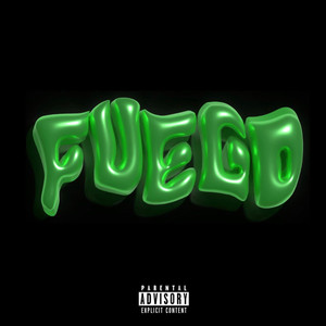 Fuego (Explicit)