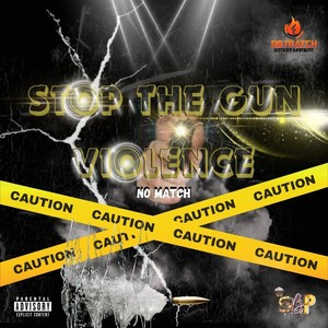 Stop the Gun Violence (Explicit)