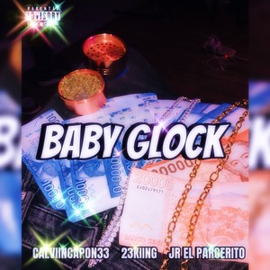 Baby Glock (Explicit)