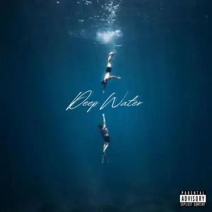 Deep Water (Explicit)