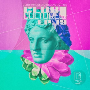 Club Culture Inc. - Ep.19