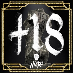 +18 - Nicko (Explicit)