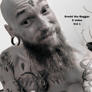 Dredd The Beggar z sides vol 1 (Explicit)