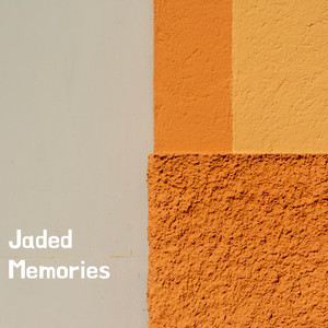 Jaded Memories