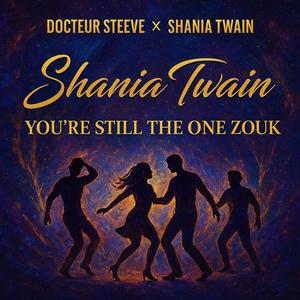 You're Still The One (Version zouk)
