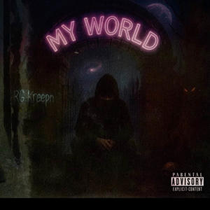 My world (feat. TyBando) (Explicit)