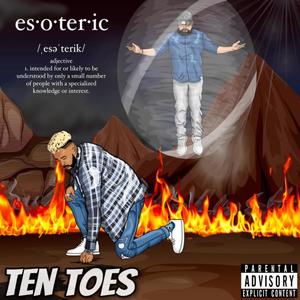 Ten Toes (feat. Spell Rell & IamRayJohn) (Explicit)