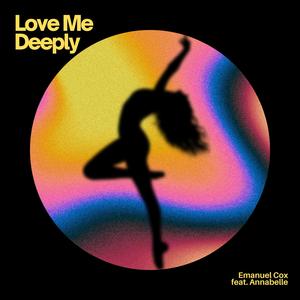 Love Me Deeply