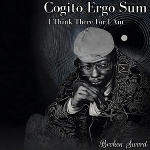 Cogito Ergo Sum (Explicit)