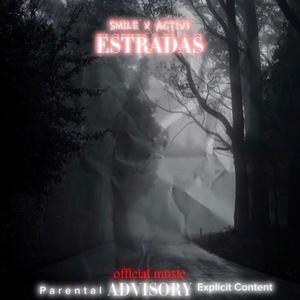 ESTRADAS (feat. Smile & Fdkaay) [Explicit]