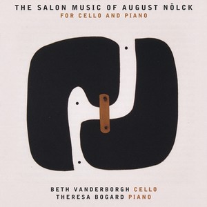 NÖLCK, A.: Salon Music for Cello and Piano (Vanderborgh, Bogard)