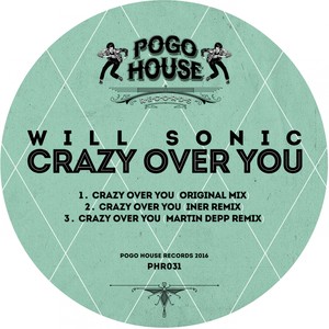 Crazy Over You (Original Mix)