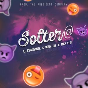 Solteros(feat. Ronny Jay & Maxflay)