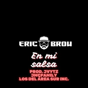 En Mi Salsa (feat. EricBrou & Jvytz ) [Explicit]