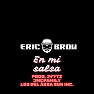 En Mi Salsa (feat. EricBrou & Jvytz) (Explicit)