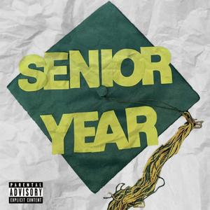 Senior Year (Explicit)