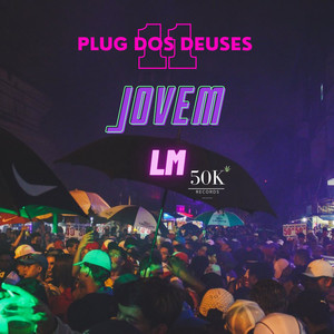 Plug dos Deuses 11 Jovem (Explicit)