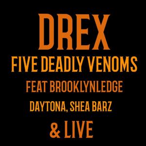 FIVE DEADLY VENOMS (feat. BROOKLYLEDGE, DAYTONA, SHEA BARZ & LIVE) (Live|Explicit)