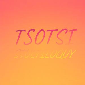 Tsotsi Stultiloquy