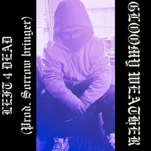 LEFT 4 DEAD (prod. Sorrow bringer) [Explicit]