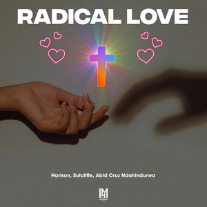 Radical Love