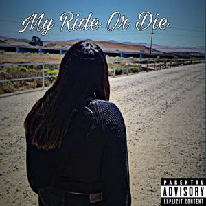 My Ride Or Die (Explicit)
