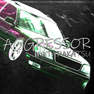 Aggressor (Explicit)