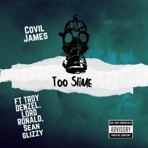 Too slime (feat. Trod Denzel, Lord Ronald & Sean glizzy) [Explicit]