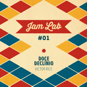 Jam Lab #01 - Doce Declínio