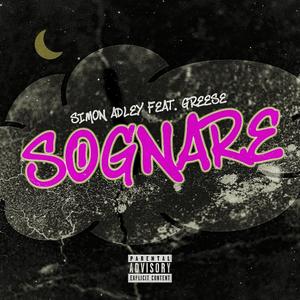 Sognare (feat. Greese) [Explicit]