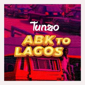 Abk To Lagos (Explicit)