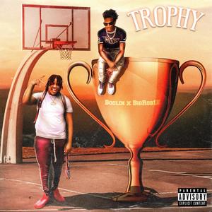 Trophy (feat. BigRob1k) [Explicit]