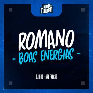 Romano Boas Energias (Explicit)