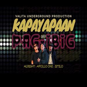 KAPAYAPAAN AT PAGIBIG (feat. ISTILO & ALRIGHT) [Explicit]