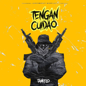 Tengan Cuidao (Explicit)