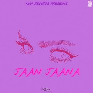 JAAN JAANA
