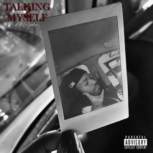 Talking To Myself (Explicit)