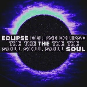 ECLIPSE THE SOUL (Explicit)