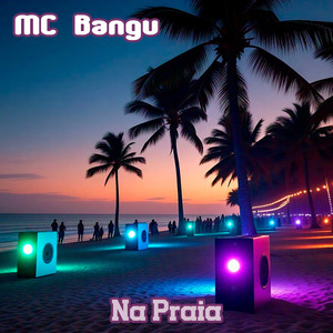 Na Praia (Explicit)