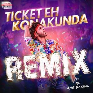 Ticket Eh Konakunda Remix (From 