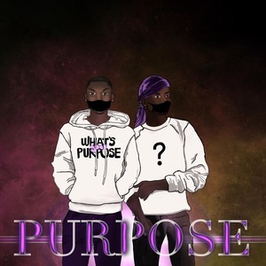 Purpose (feat. Ojizzle)