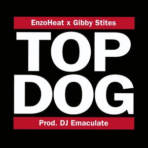 Top Dog (feat. EnzoHeat) [Explicit]