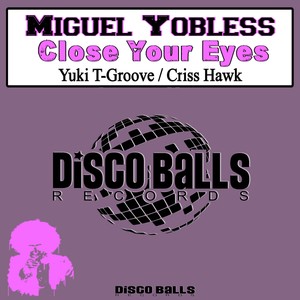 Close Your Eyes (Criss Hawk Groove Ambient Remix)