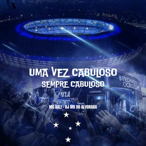 UMA VEZ CABULOSO SEMPRE CABULOSO (Explicit)